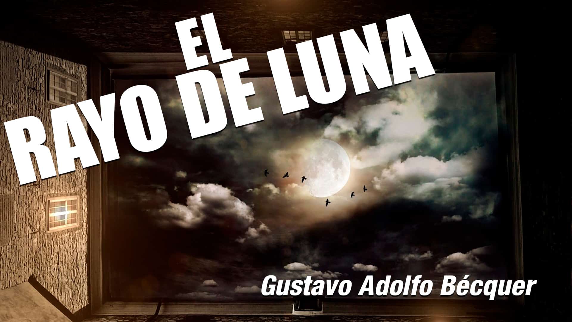 Leyenda de el rayo de luna de Gustavo Adolfo Becquer